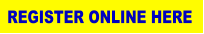 REGISTER ONLINE HERE