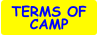 TERMS OF CAMP