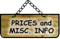 PRICES and MISC. INFO PRICES and MISC. INFO